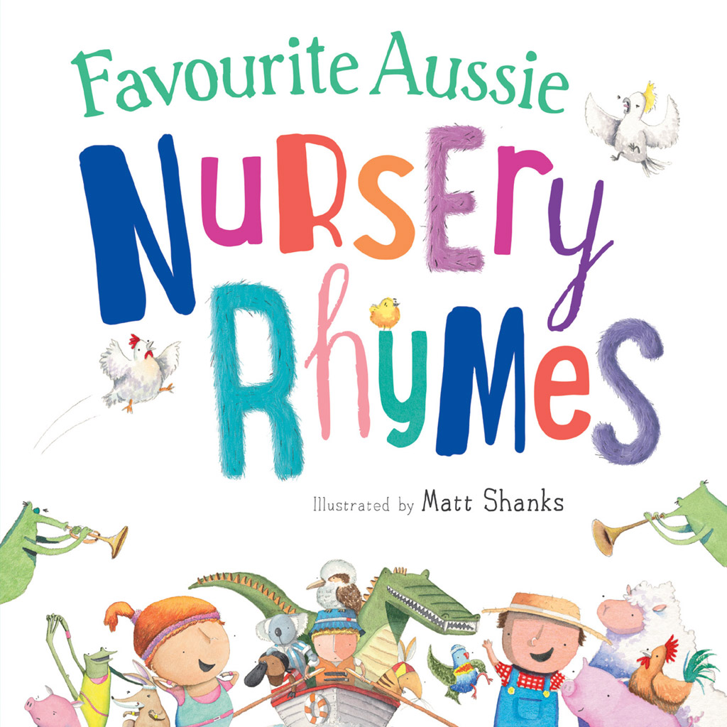 Favourite Aussie Nursery Rhymes Collection, Matt Shanks, Scholastic Australia