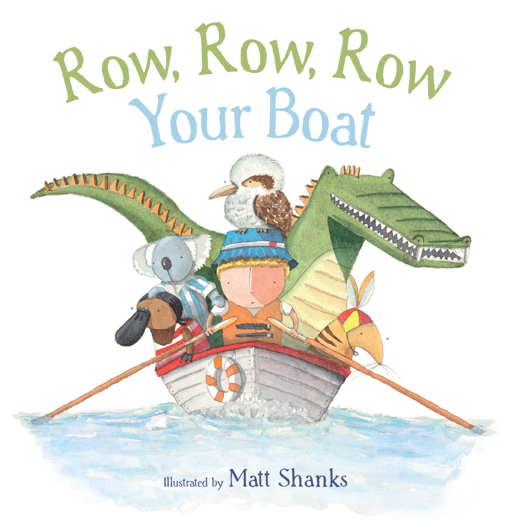 The cover for the picture book, Row Row Row Your Boat by Matt Shanks